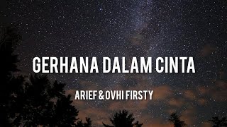 Arief & Ovhi Firsty - Gerhana Dalam Cinta (lirik lagu)🎵