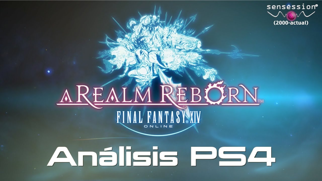 Final Fantasy XIV A Realm Reborn PS4 Análisis Sensession 1080p - YouTube