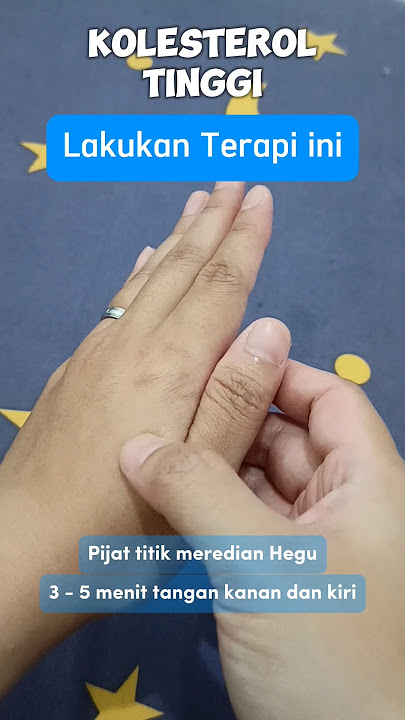 Cara Atasi dan Mencegah Kolesterol Tinggi dengan Titik Pijat Tangan Seperti Ini Setiap Hari #sehat