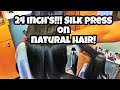 Silk Press On Extremely long Natural Hair! 24 inches!!