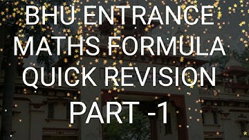 BHU ENTRANCE!!Maths formula! Quick Revision