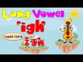 Long vowel igh  trigraphs  phonics mix