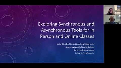 Exploring Synchronous and Asynchronous Tools  for In Person and Online Classes