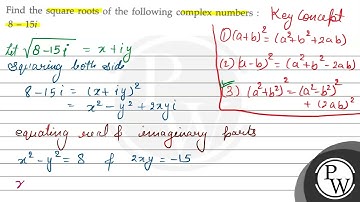 Find the square roots of the following complex numbers : \[ 8-15 i \]