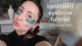 Tutorial: Laminated Eyebrow Look  Using Only Gel (so affordable!)