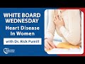 Recognizing heart disease symptoms in women you shouldnt ignore  whiteboard wednesdays