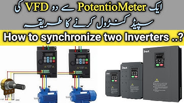 How to Synchronize Two Inverters | 2 VFD speed Control with 1 Potentiometer