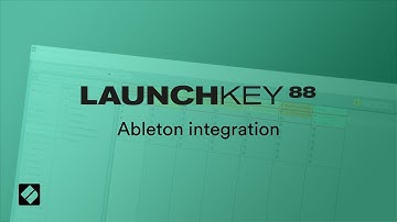 Launchkey 88 - Ableton integration // Novation