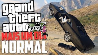 Dia nada NORMAL! - Gta 5 Online Momentos Engraçados