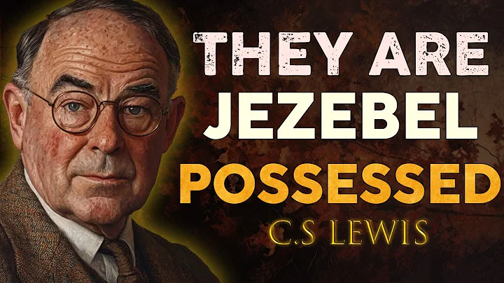 7 Signs Someone Is Possessed By The Jezebel Spirit | C.S. Lewis