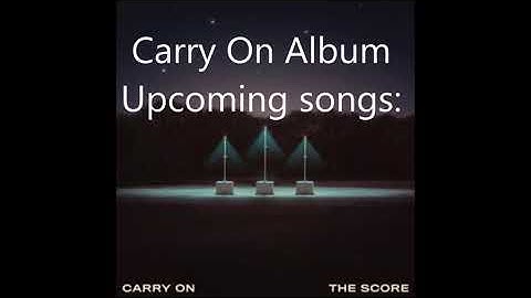 The Score - Carry On Album Upcoming Songs