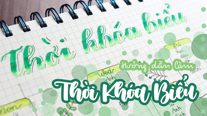 Hướng Dẫn Làm Thời Khóa Biểu Cực Đơn Giản (xanh lá, không dùng sticker) | How To Make A Time Table