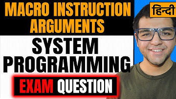 Macro Instruction Arguments in System Programming