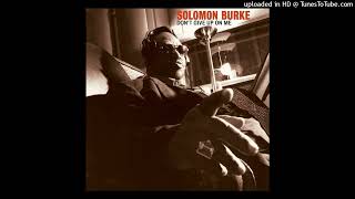 Solomon Burke - Don't Give Up On Me Resimi