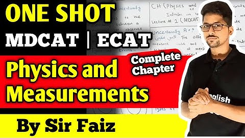 Chapter 1 physics and measurements or introduction to physics one shot video MDCAT & ECAT |lecture 1