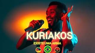 Existe uma Arma | Kuriakos @KuriakosMusic @RuthCatala @PastorSamuelProcopioOficial