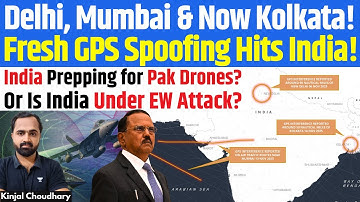 GPS Spoofing Hits Kolkata! Big EW Alarm: Pak Behind It or India Testing Counter-Drone Tech? | Kinjal