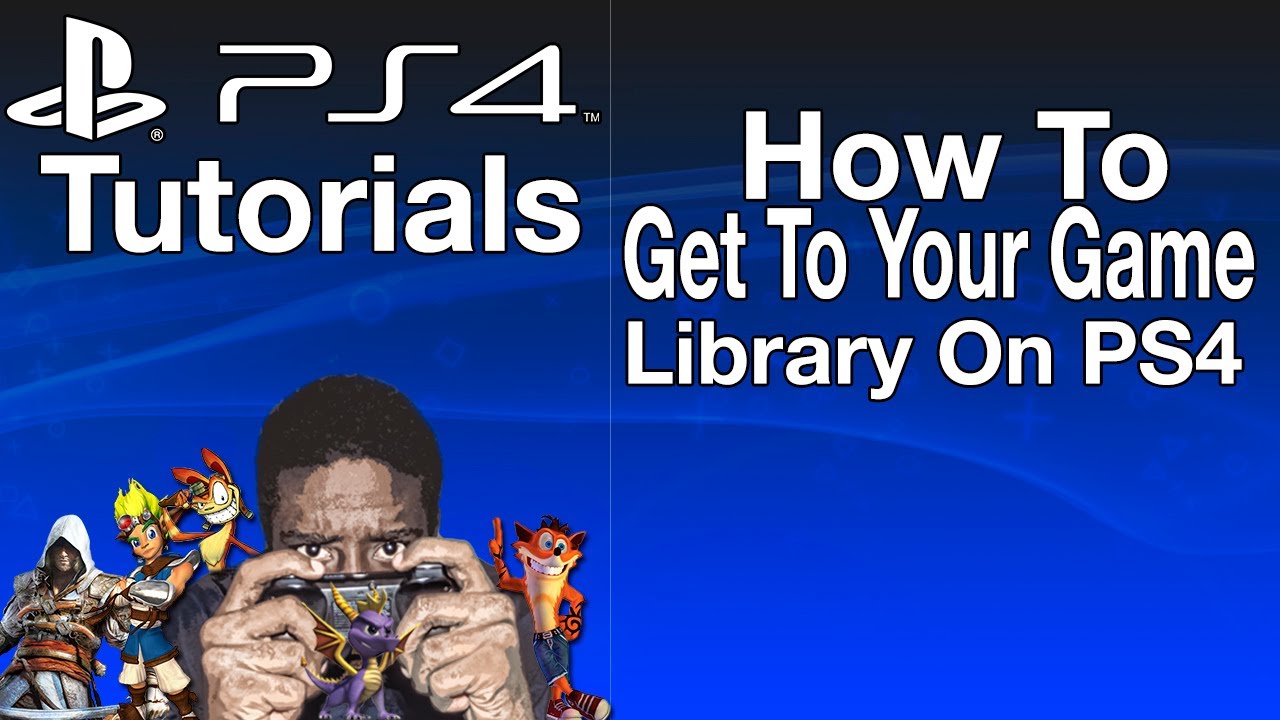 Fugtig Jeg mistede min vej Fordeling How To Get To Your Game Library On PS4 - YouTube