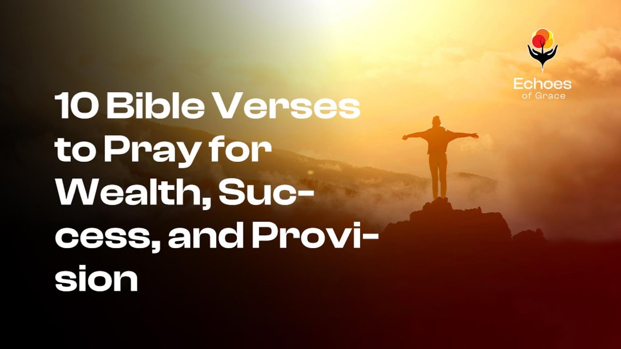 10 Bible Verses to Pray for Wealth, Success, and Provision - YouTube