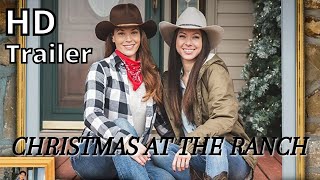 CHRISTMAS AT THE RANCH 2021 new trailer