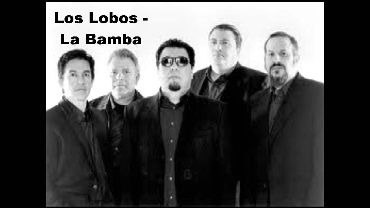 Los Lobos - La Bamba - YouTube