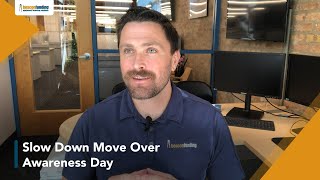 Slow Down Move Over Awareness Day