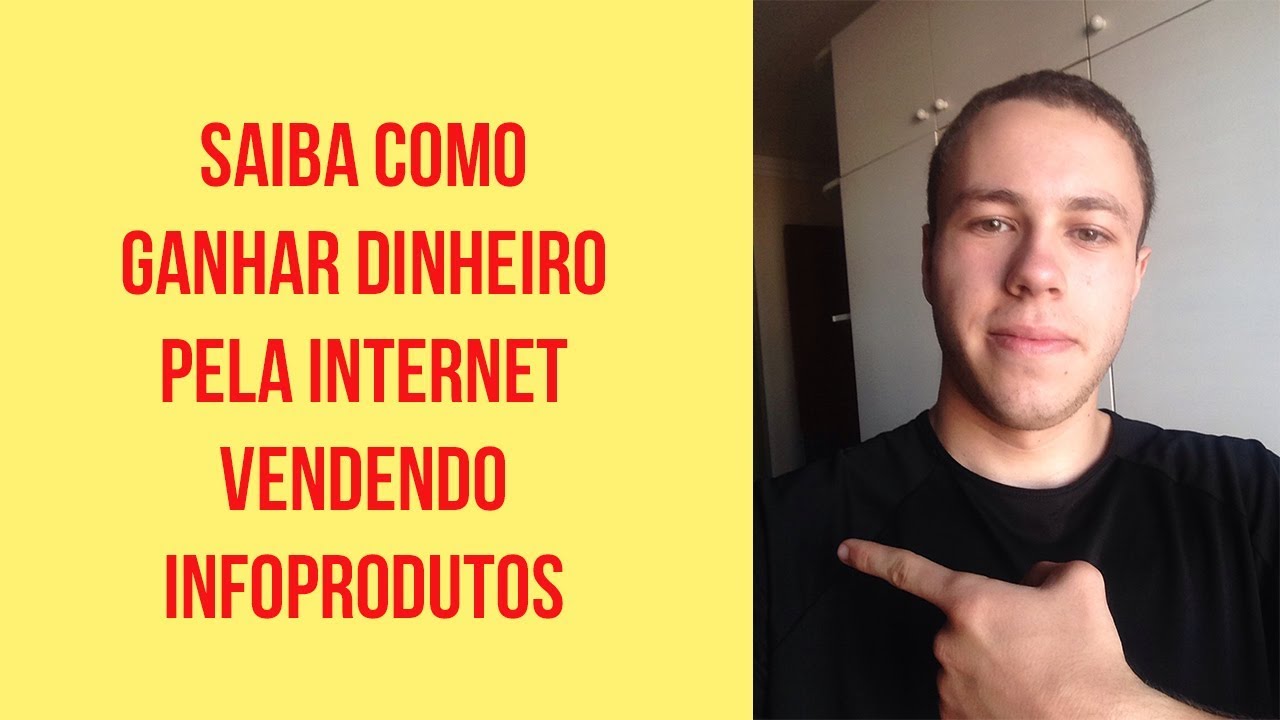 Como Ganhar Dinheiro Pela Internet Vendendo Infoprodutos - YouTube