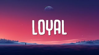 Chris Brown - Loyal (Lyrics)