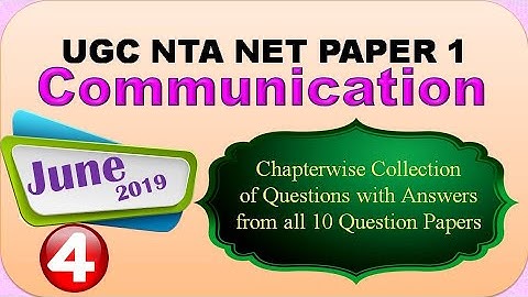 Communication - Chapterwise Collection of June 2019 UGC NTA NET Paper 1 Questions with answers