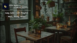 Cozy Cafe ☕ Lofi Pop Playlist for Work, Study, Relax 3Songs 3Hours - 카페에서 듣기 좋은 Lofi 플레이리스트 3곡 3시간