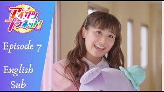 Aikatsu Planet! Episode 7, Dancing Meruli-Ruli! (English Sub)