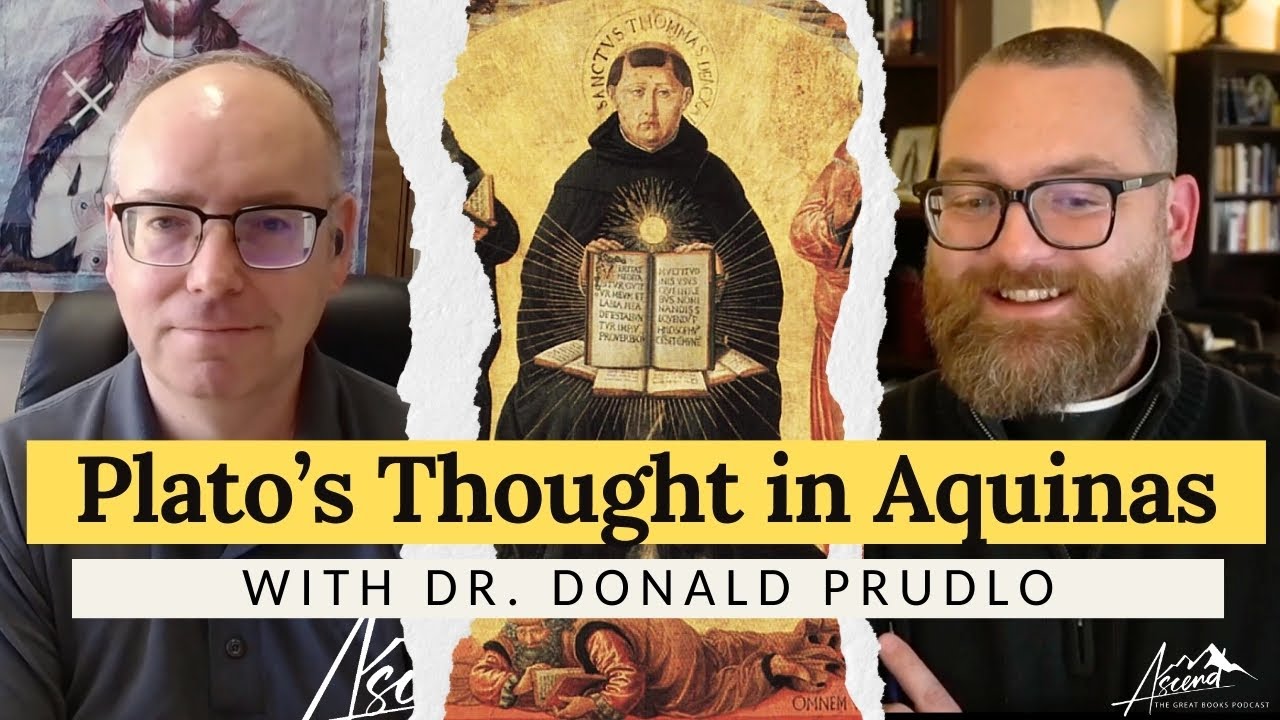 Platonic Thought in St. Thomas Aquinas with Dr. Donald Prudlo