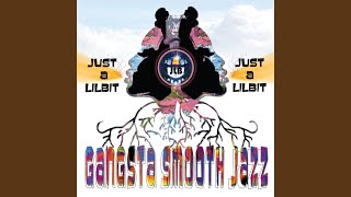 Gangsta Smooth Jazz (feat. Scrap Daddy)