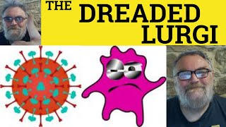 🔵 Lurgi Meaning - Dreaded Lurgy Examples -Lurgey Explained - Lurgee Definition -The Goons - Informal