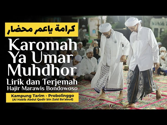 Karomah Ya Umar Muhdhor - Hajir Marawis (Lirik dan Terjemah) class=