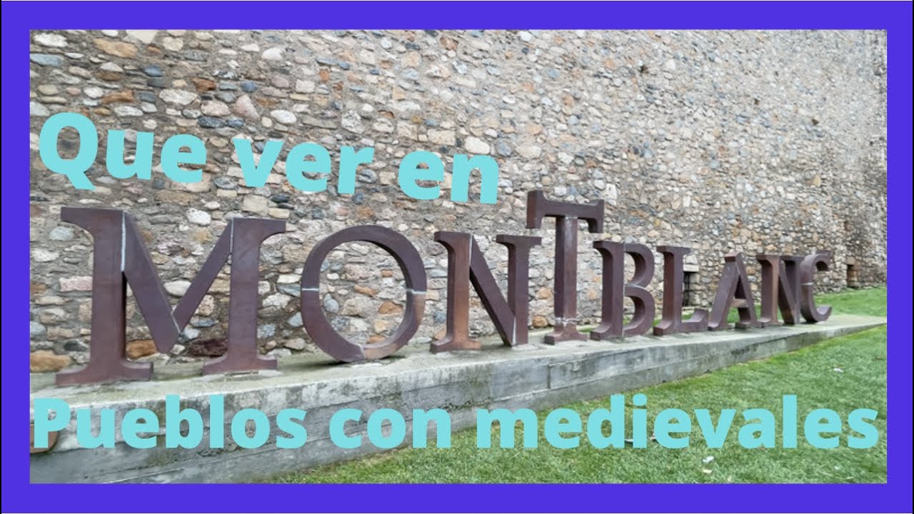 Montblanc, pueblos con encanto de Tarragona.