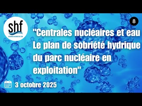 Centrales nucléaires et eau : Le plan de sobriété hydrique du parc nucléaire en exploitation