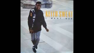 Keith Sweat - I Want Her (Hyped Until Ya Sweat! Extended Club Version)