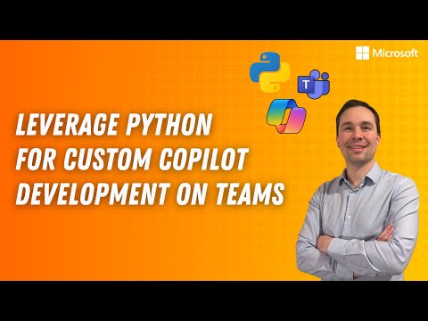 Leverage Python for Custom Copilot Development on Teams: A Step-by-Step Walkthrough
