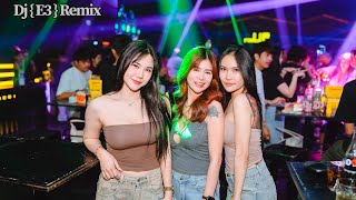 🪐🍁Dj { E3 } Remix🎵🎭NONSTOP 2026🌬️🎶Remix VaiLerng Vip 2026