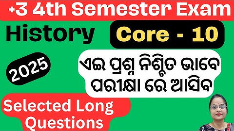 +3 4th Semester History Honours ,DSC 10// Selective Long Questions,Core -10, 2025