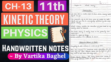KINETIC THEORY | CLASS- 11th | PHYSICS | CHAPTER-13 |  BEST HANDWRITTEN NOTES