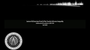 02.Exercises Proof of the Cauchy-Schwarz Inequality