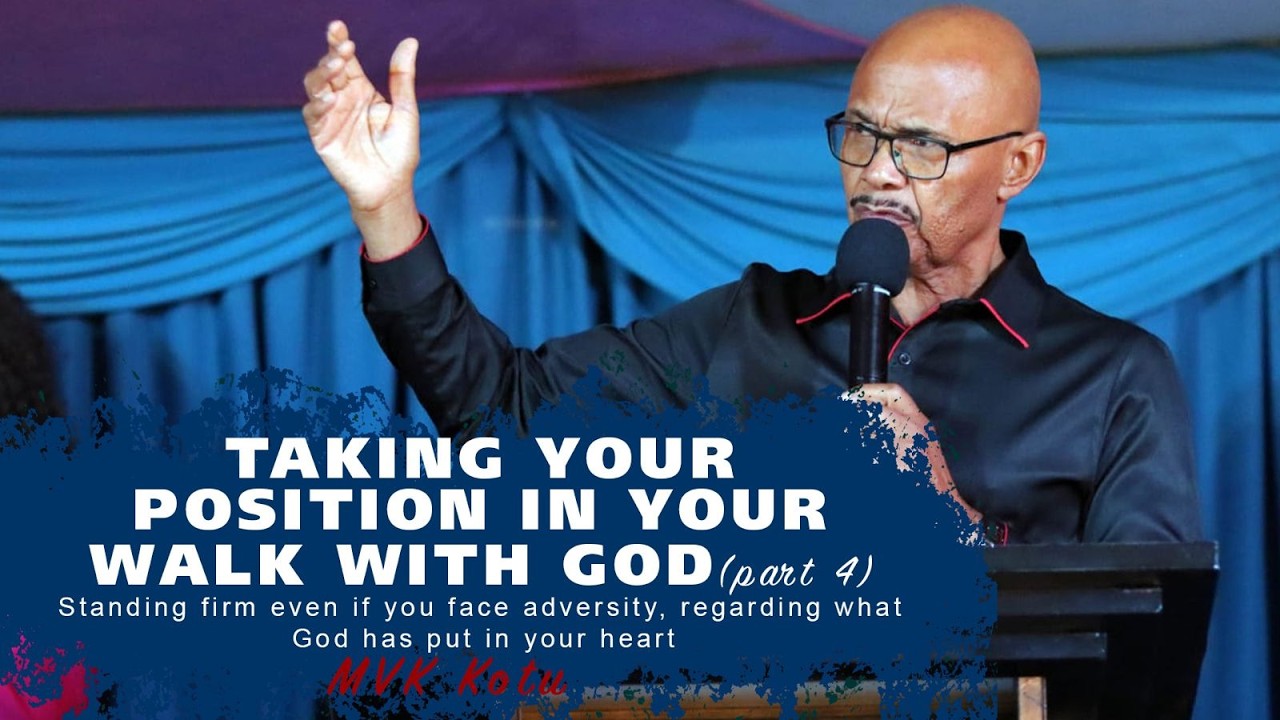 TAKING YOUR POSITION IN YOUR WALK WITH GOD