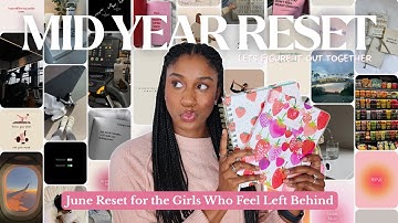 MID-YEAR RESET! how to get back on track + become THAT GIRL in 2025 ! + prompts