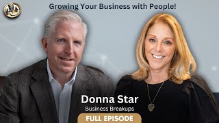 Navigating Business Breakups: Strategies for Success S5E10 Growing Your Business with People