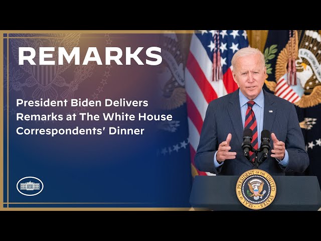 President Biden Delivers Remarks at the White House Correspondents