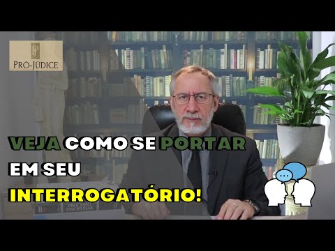 Vídeo: O que pode ser perguntado no interrogatório?