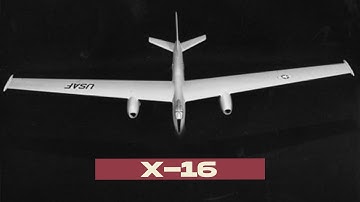 Before the U-2 there was the Bell X-16