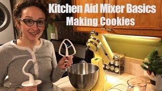 Kitchen Aid Mixer Basics  Making Cookies